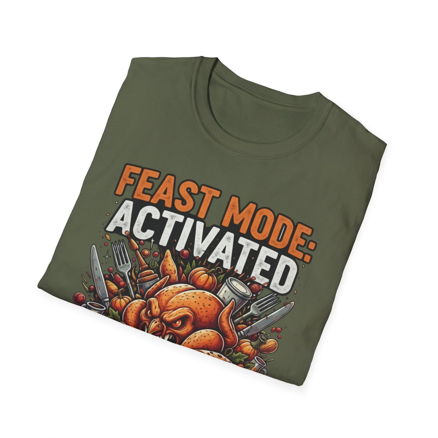 Feast Mode: Activated; Unisex Softstyle T-Shirt, Holiday Tee, Thanksgiving Shirt, Christmas Gift, Festive Apparel, Humorous